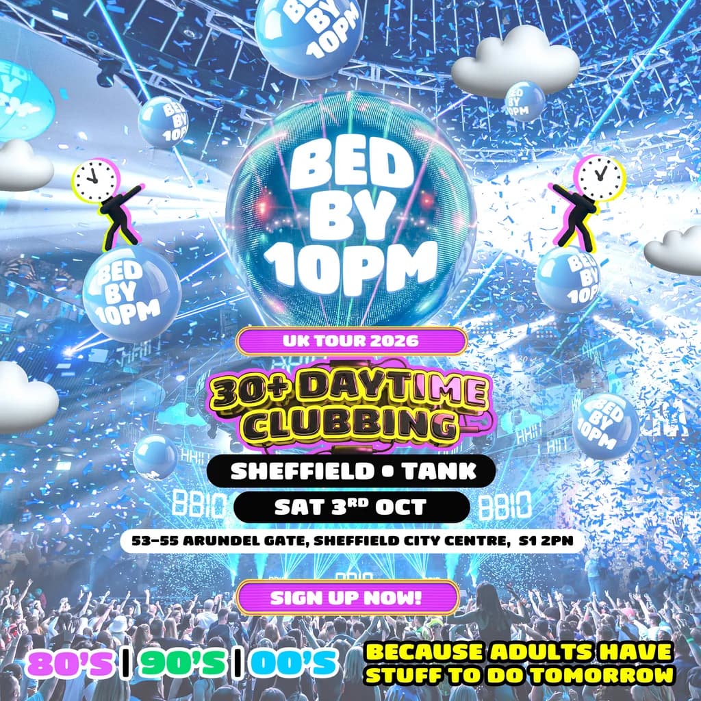 Bed By 10pm - Sheffield at Tank Nightclub
