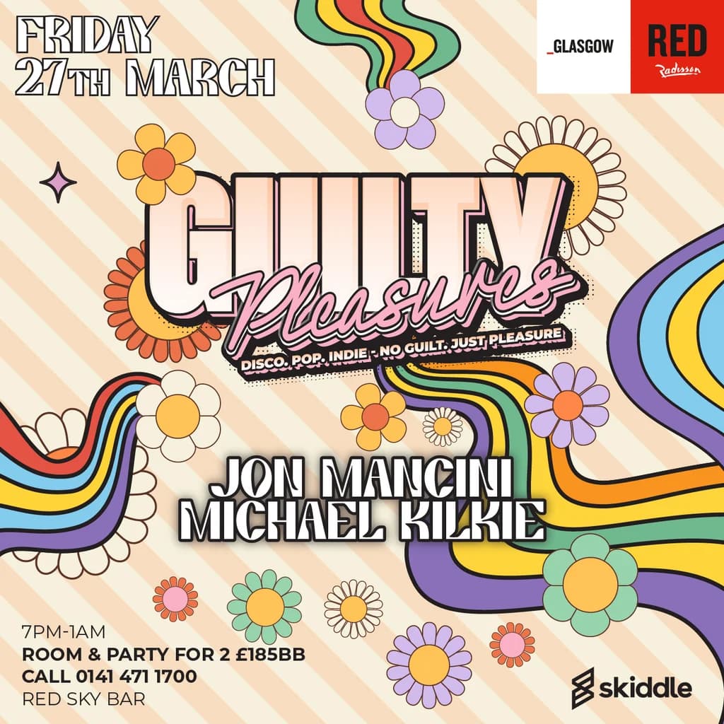 Guilty Pleasures at Red Radisson  Glasgow