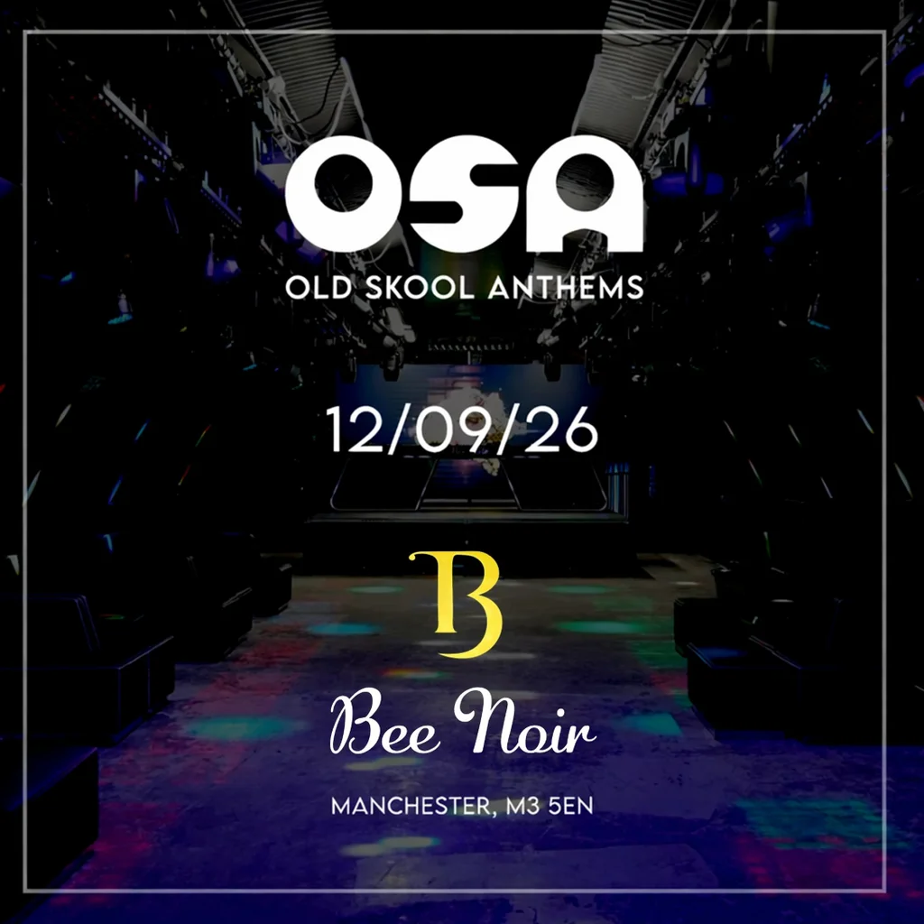 Oldskoolanthems (OSA) at Bee Noir
