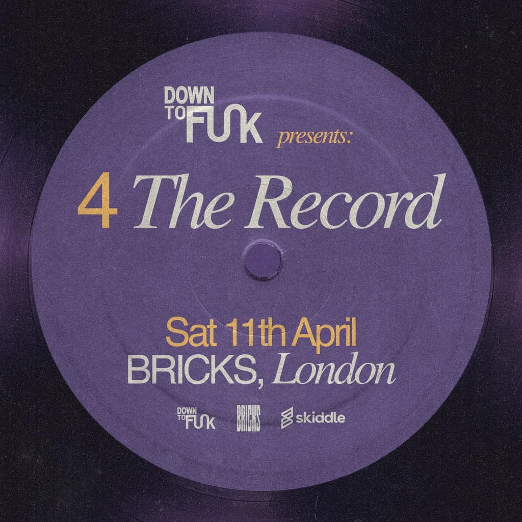 DTF Presents: 4 the record at Bricks