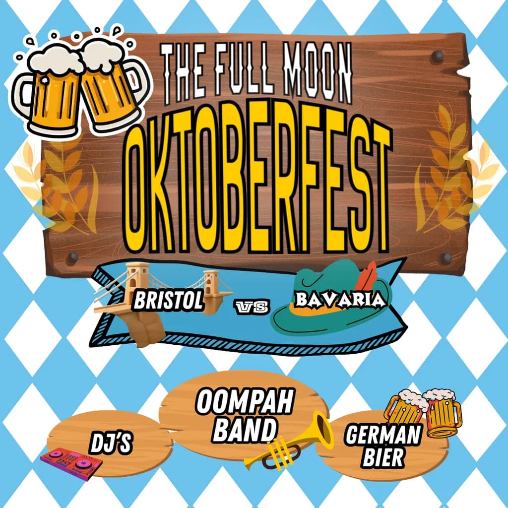 Oktoberfest: Bristol vs Bavaria at The Full Moon And Attic Bar