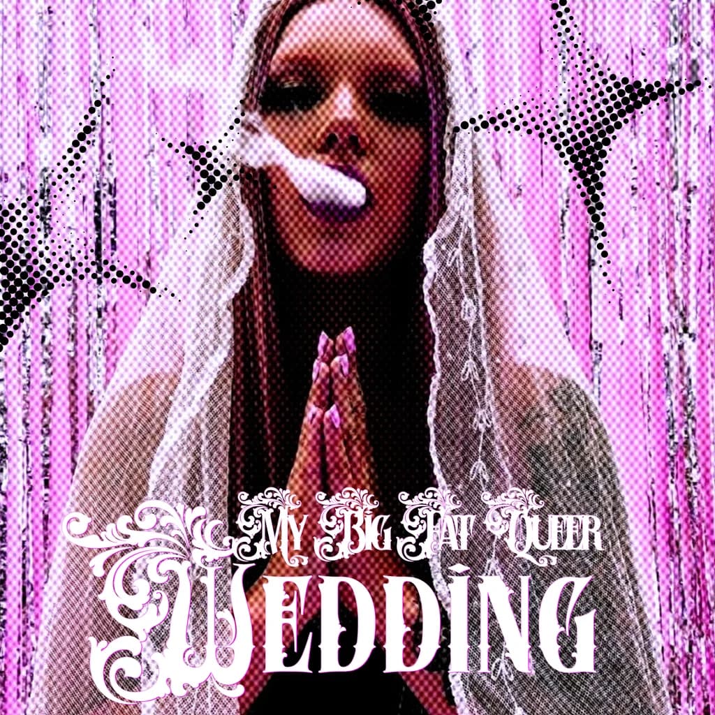 My Big Fat Queer Wedding