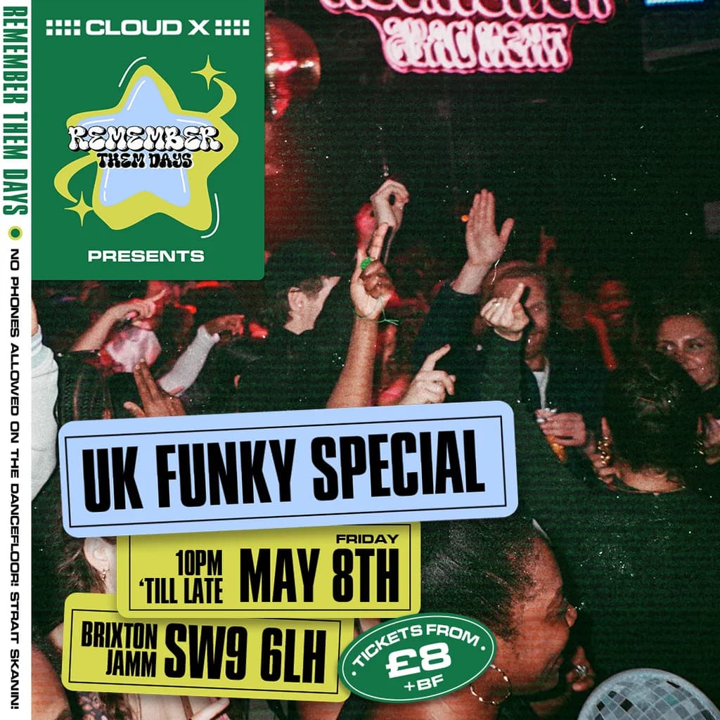 Remember Them Days at Brixton Jamm