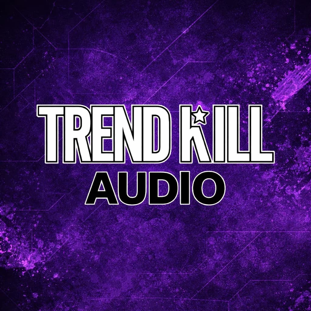 TRENDKILL AUDIO Presents