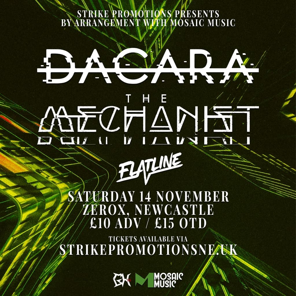 DACARA and The Mechanist at Zerox  Newcastle