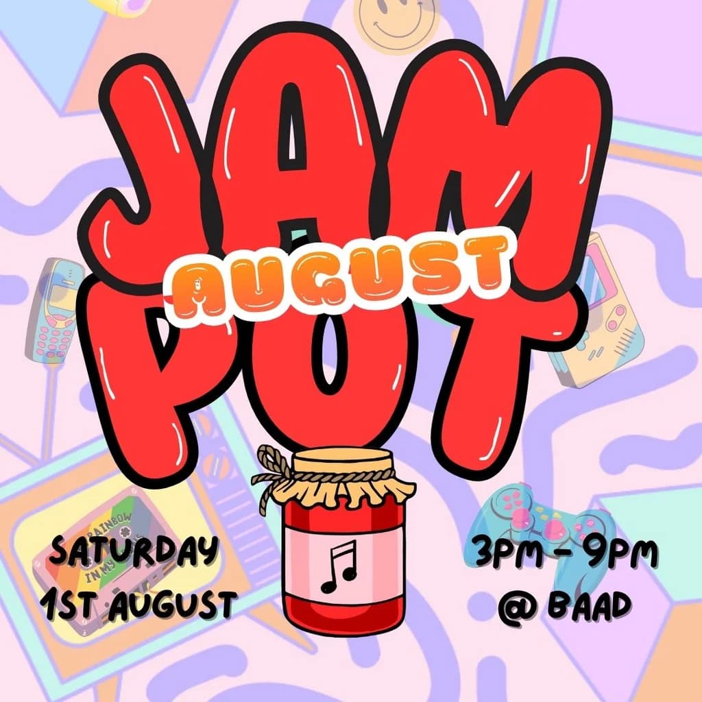 August Jam Pot @ the Barras