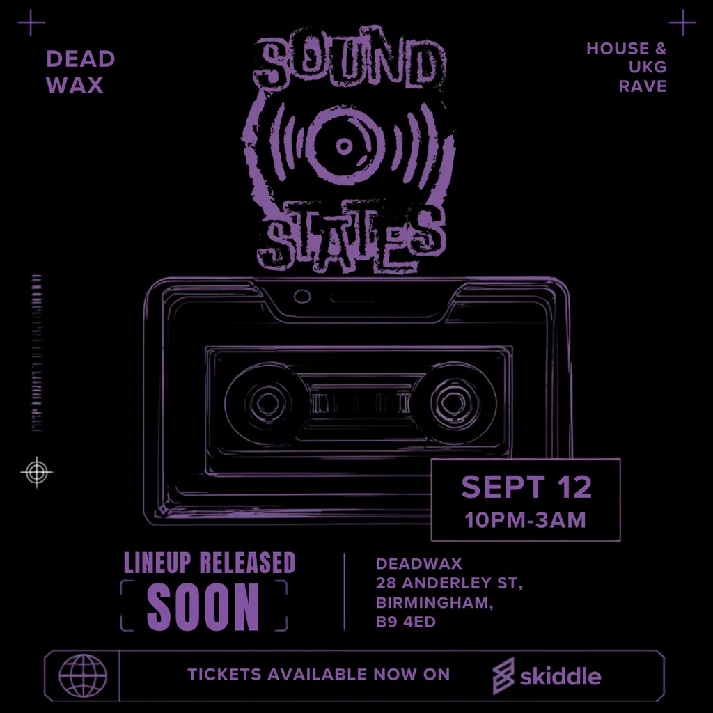 SoundStates: Launch Party at Deadwax Digbeth