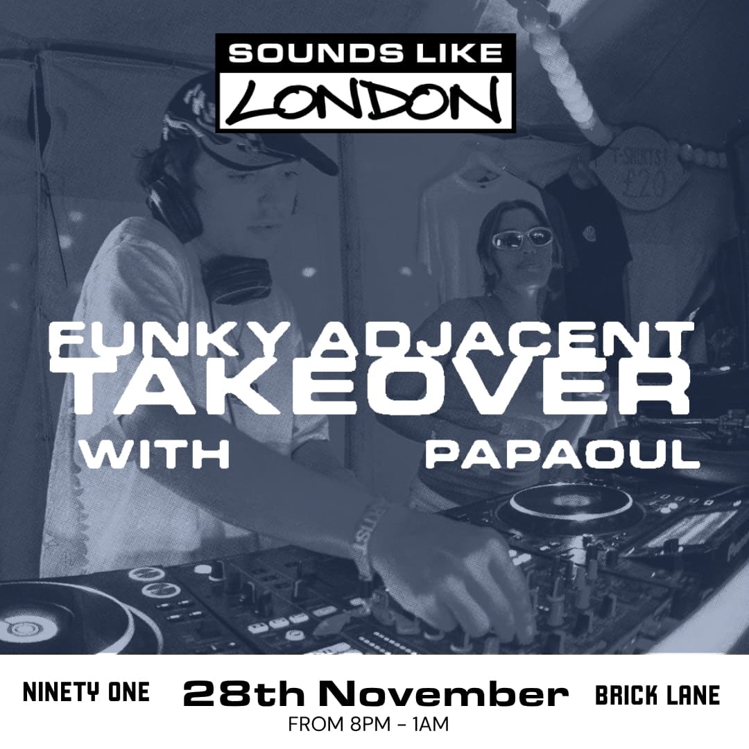 Sounds Like London: Funky Adjacent Takeover at Ninety One