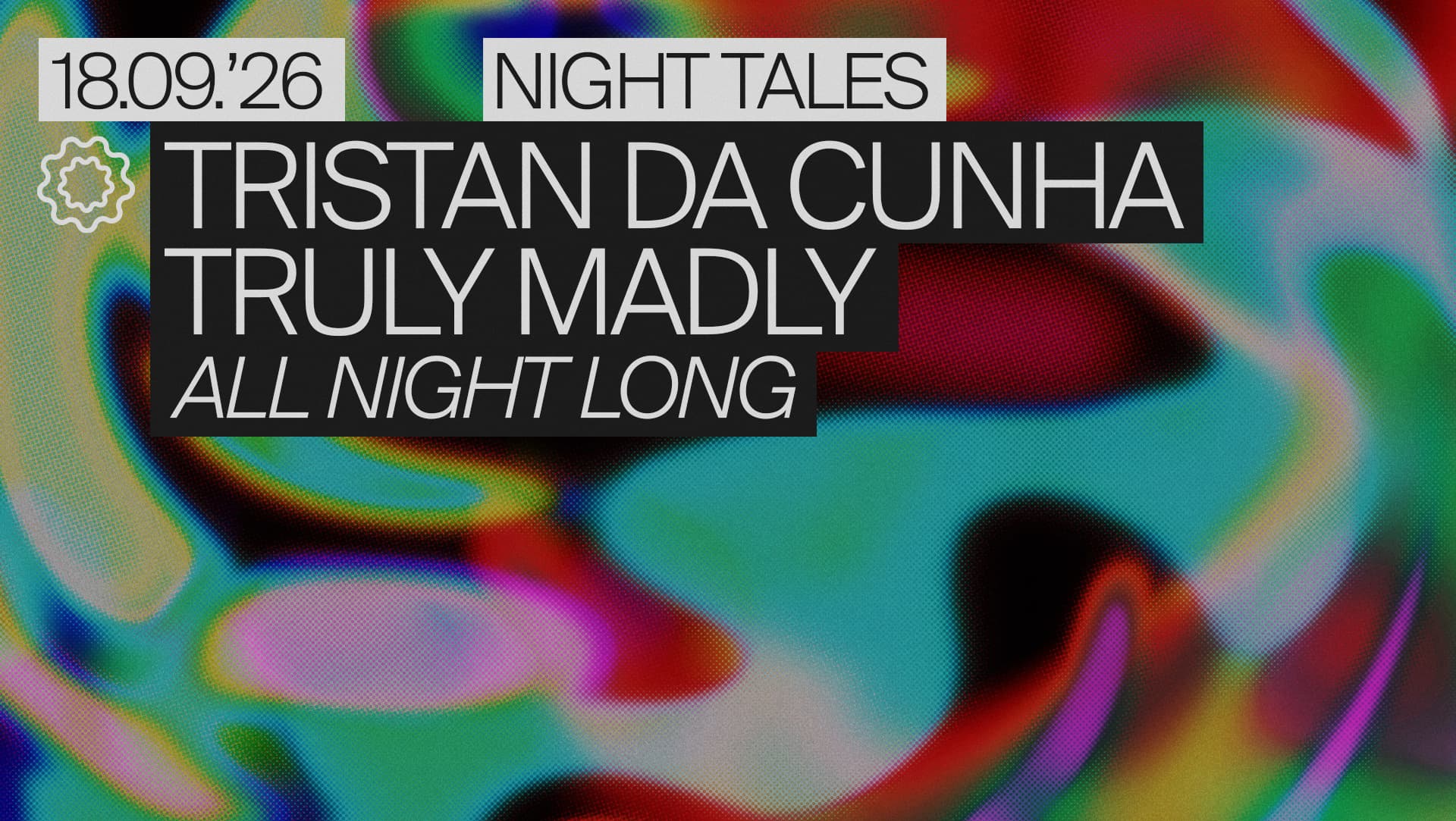 Night Tales: Tristan da Cunha & Truly Madly [All Night Long] at Night Tales