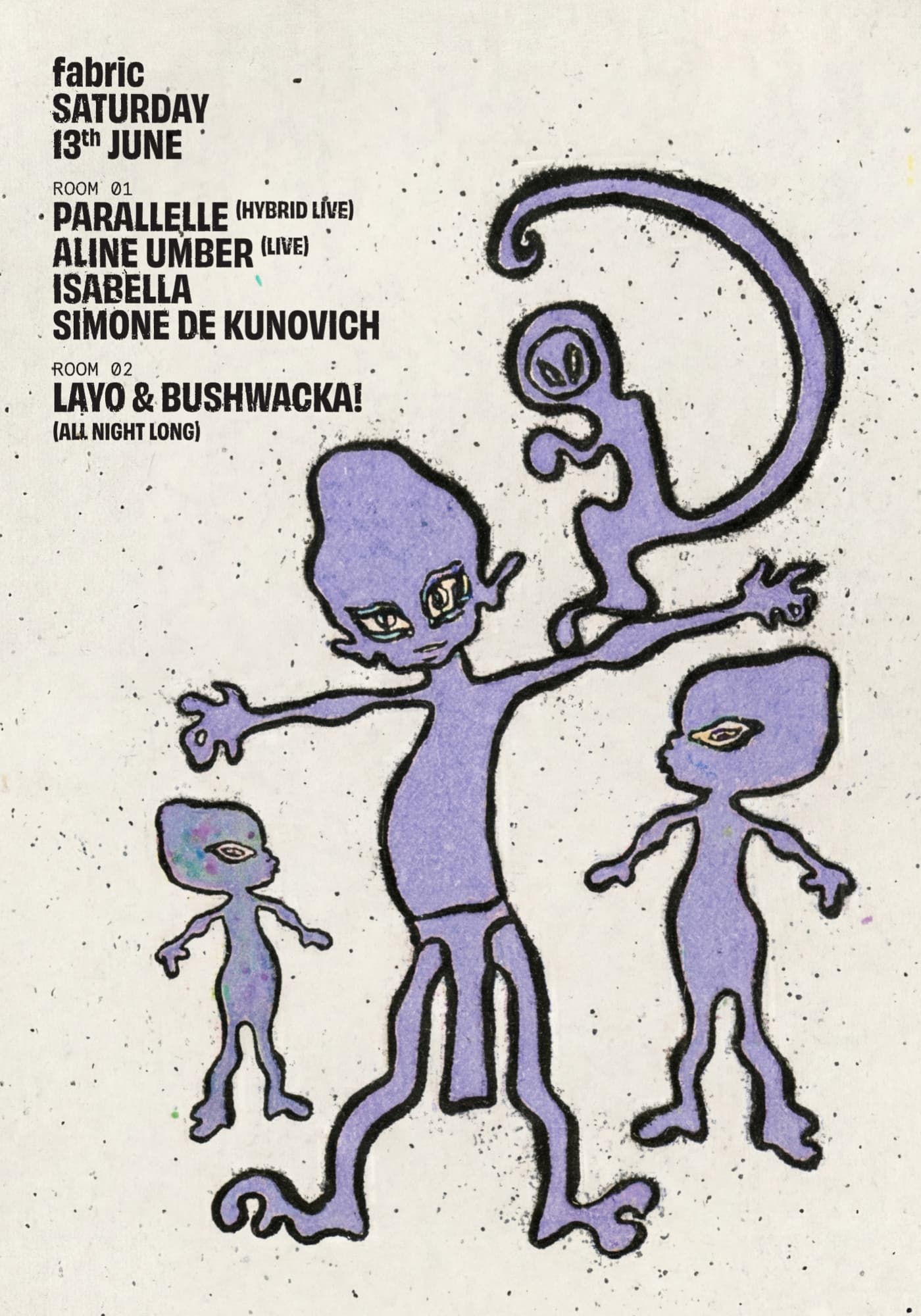 fabric: Parallelle, Layo & Bushwacka, Aline Umber (live), Simone de Kunovich, ISAbella at Fabric London