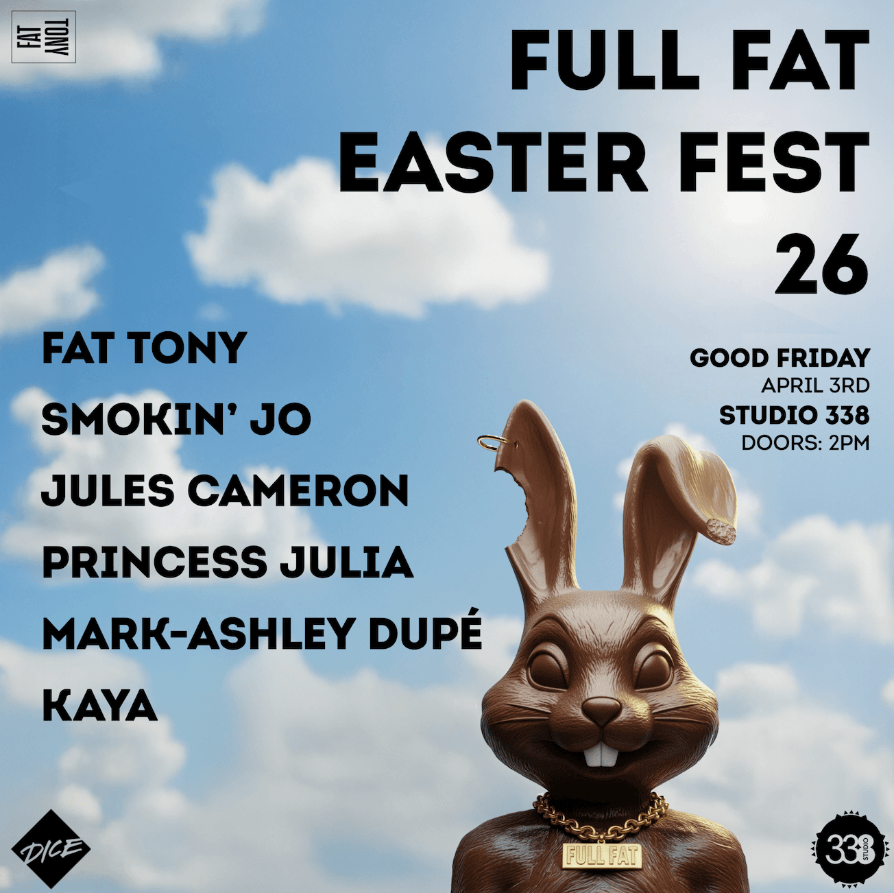 Full Fat Easter (Fat Tony, SMOKIN' JO, Princess Julia & MORE) at Studio 33