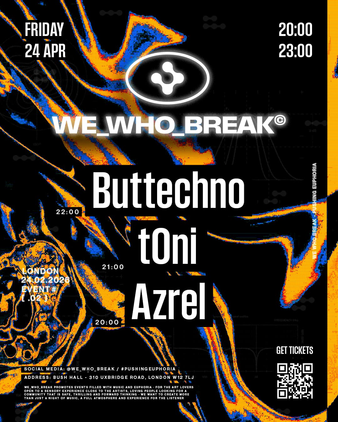 WE WHO BREAK with Buttechno, t0ni & Azrel  at Bush Hall