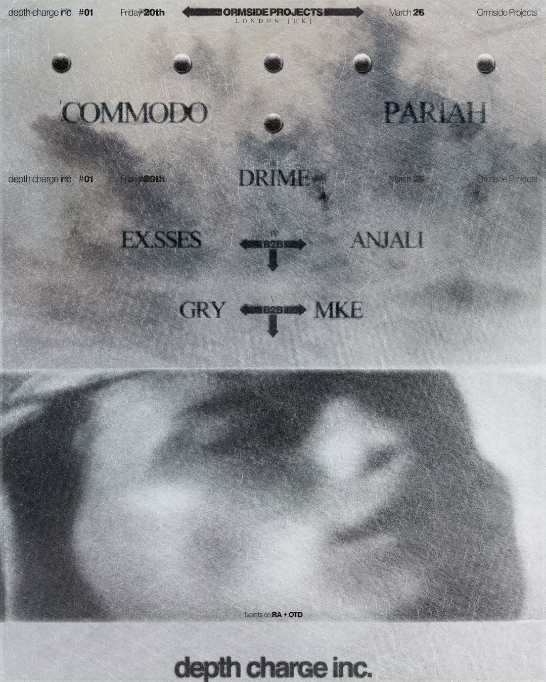 depth charge inc. o1 - Commodo / Pariah / Drime / ex.sses B2B ANJALI / GRY X MKE at ORMSIDE Projects
