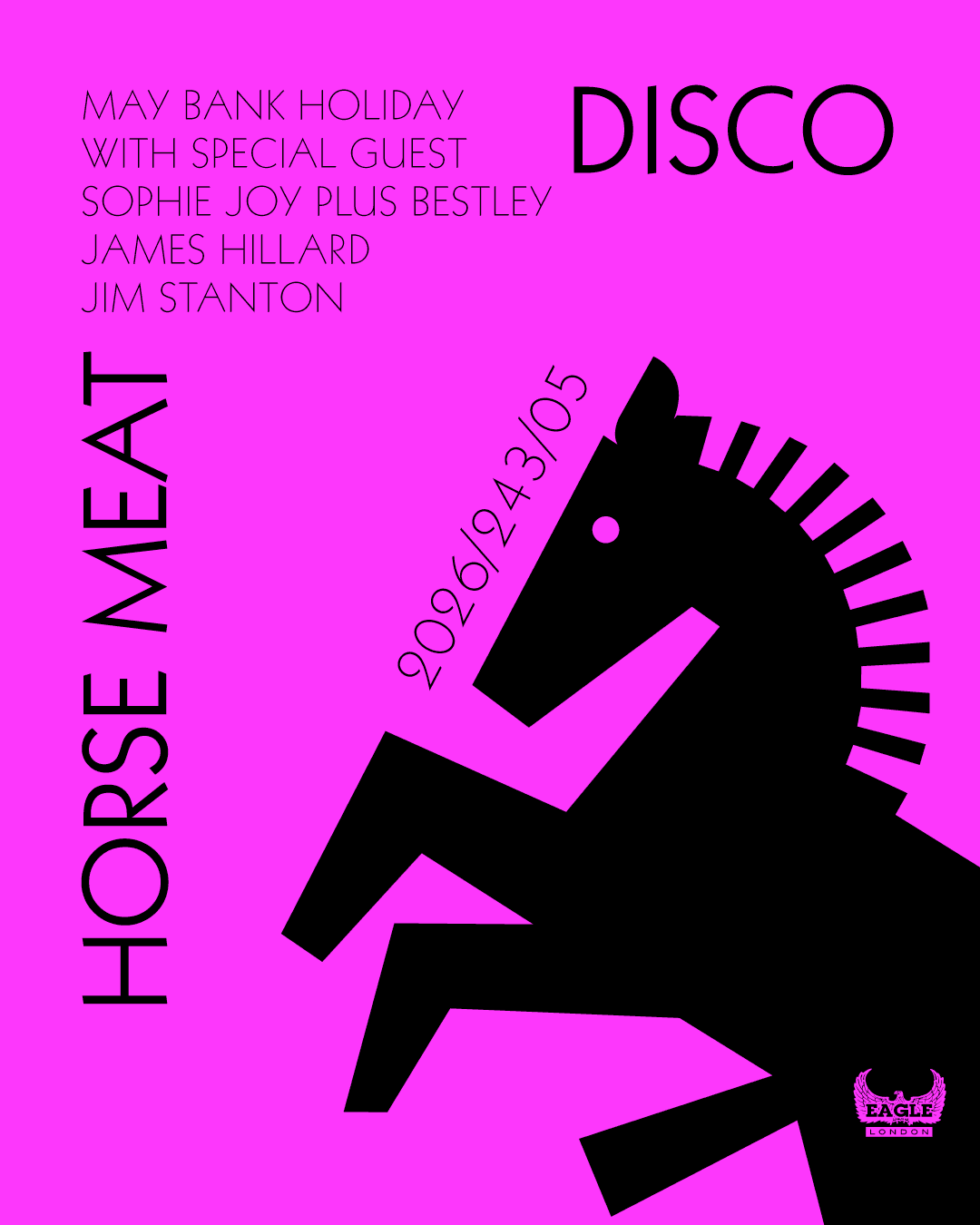 Horse Meat Disco May Bank Holiday at Eagle London at Eagle London