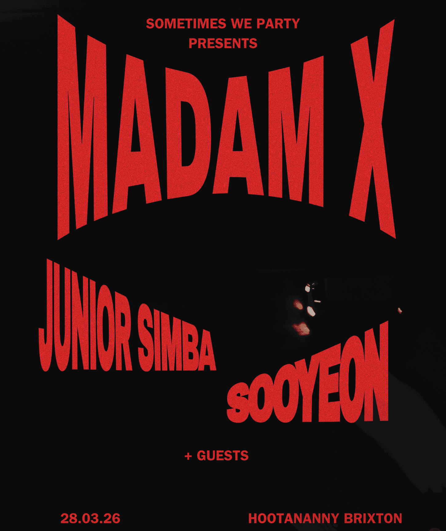 Sometimes We Party: Madam X, Junior Simba, sooyeon at Hootananny Brixton