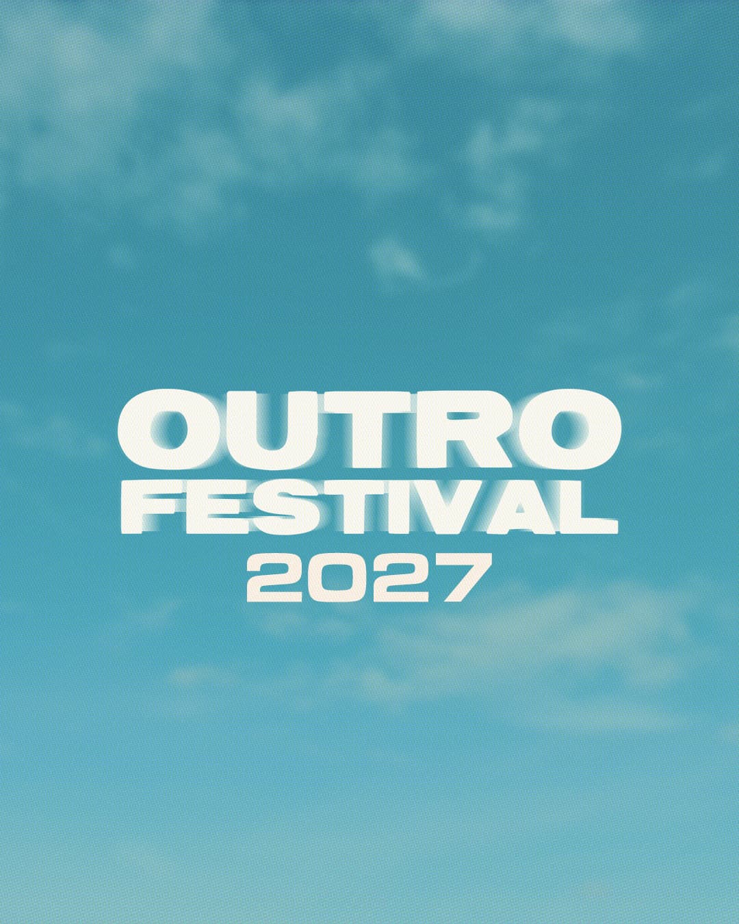 OUTRO FESTIVAL 2027