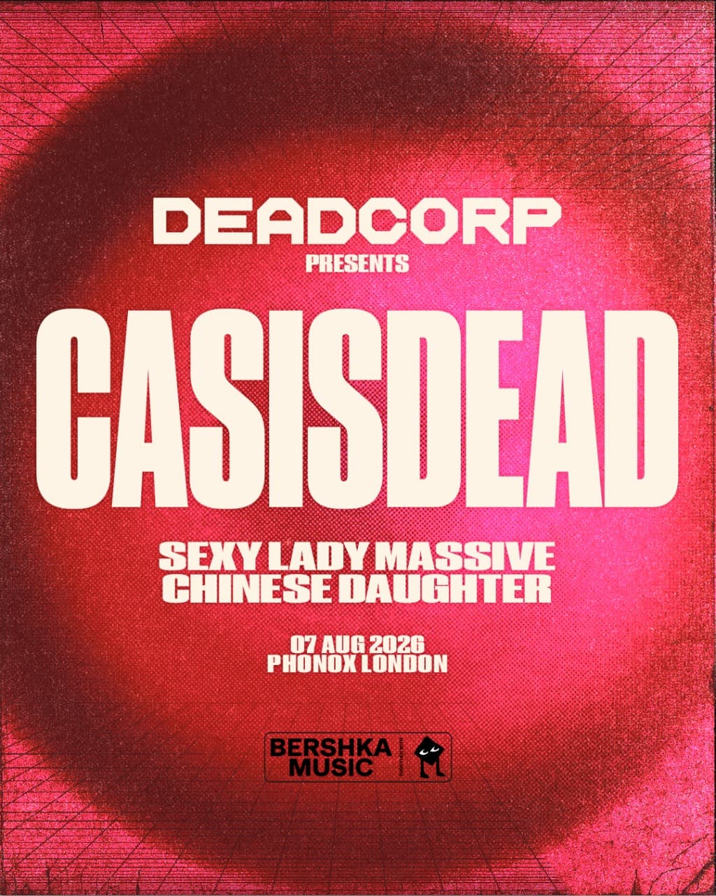 DEADCORP PRESENTS: CASISDEAD, Sexy Lady Massive, Chinese Daughter at Phonox