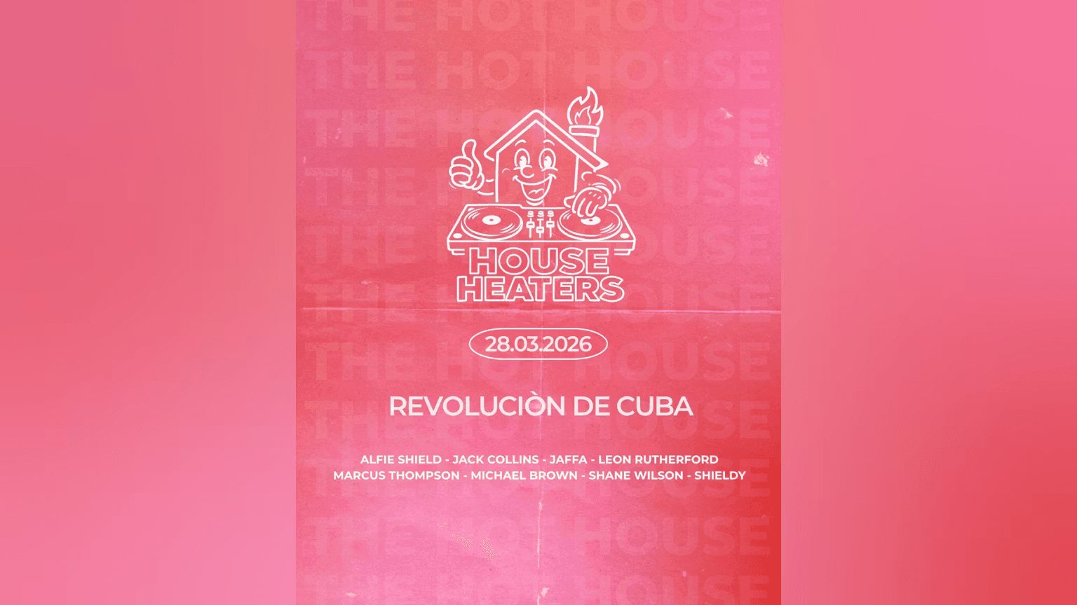 House Heaters Hot House at Revolucion de Cuba