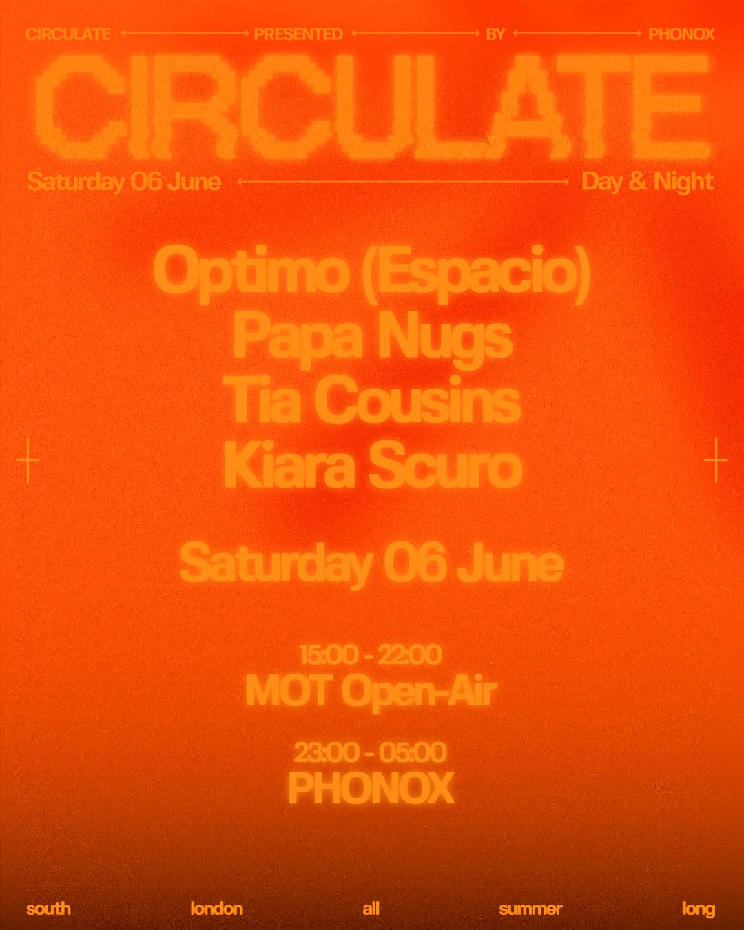 Phonox x MOT: CIRCULATE with Optimo (Espacio), Papa Nugs, Tia Cousins - Day & Night at Phonox