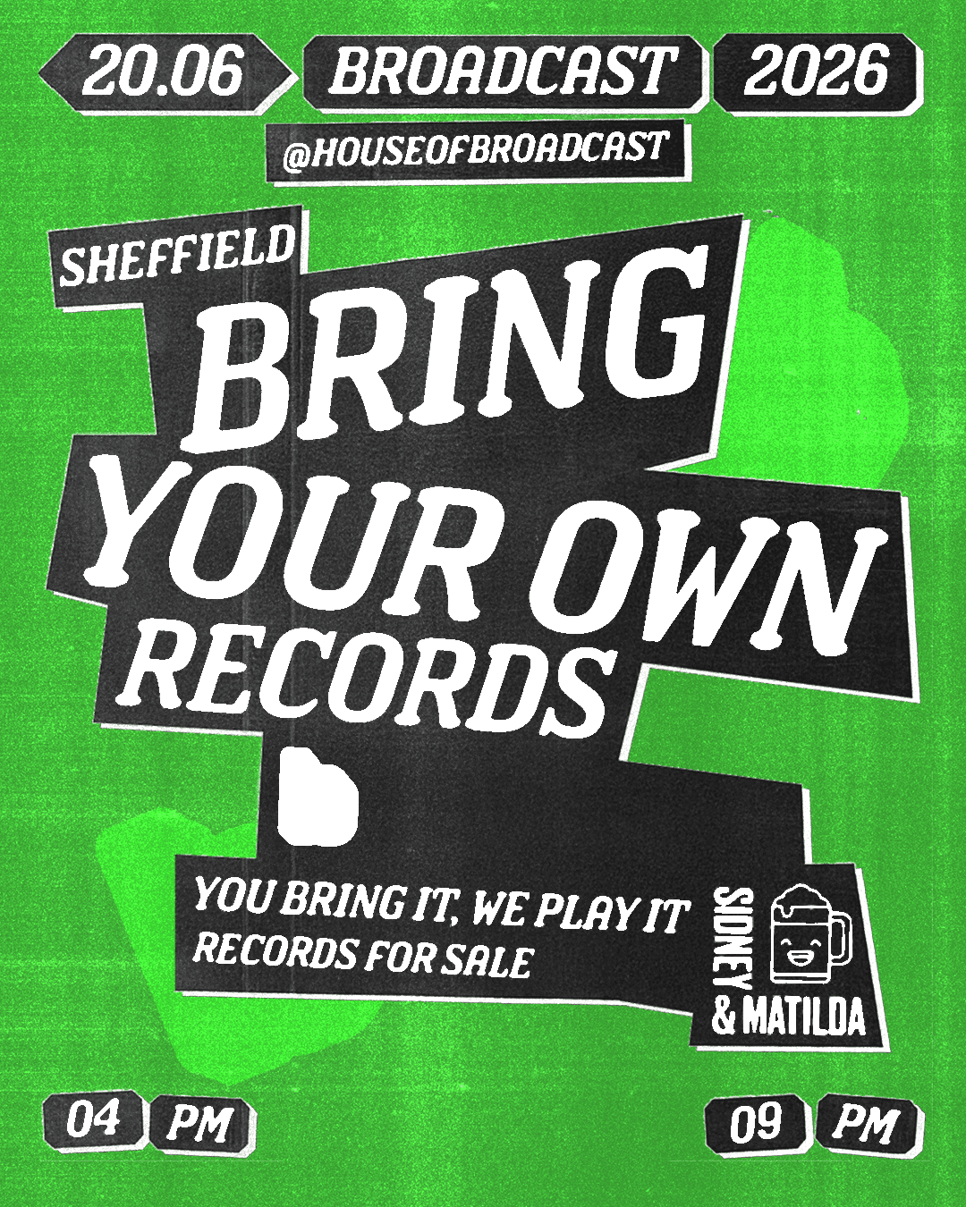 House of Broadcast (Bring your own records) at Sidney & Matilda