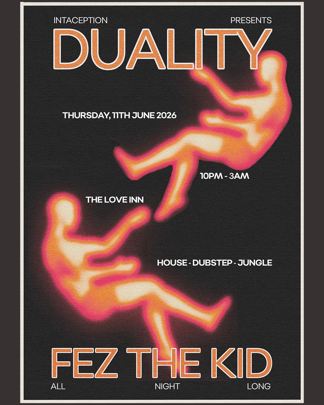 Intaception with Duality B2B Fez The Kid [All Night Long] at The Love Inn