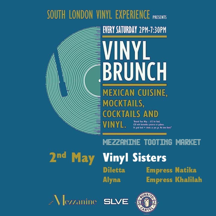 SLVE Vinyl Brunch at The Mezzanine with Vinyl Sisters at The Mezzanine, Tooting Market