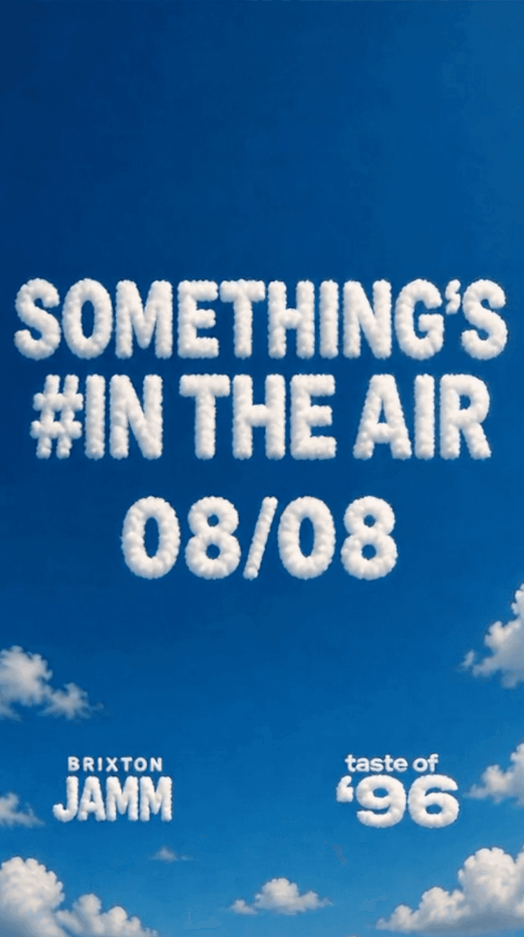 TASTE OF '96 presents: #IN THE AIR - 08/08 at Brixton Jamm