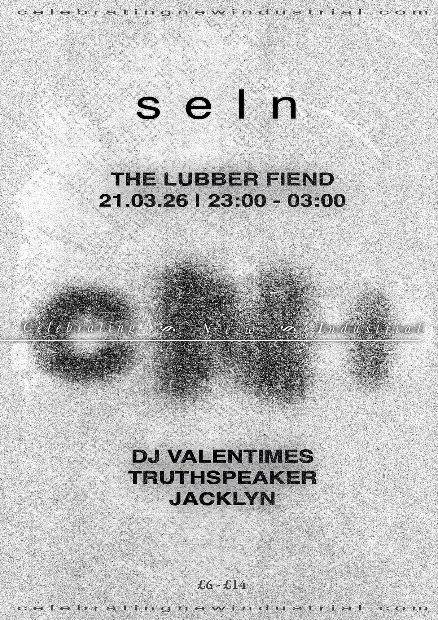 SELN presents Celebrating New Industrial: DJ Valentimes, Truthspeaker & Jacklyn at The Lubber Fiend