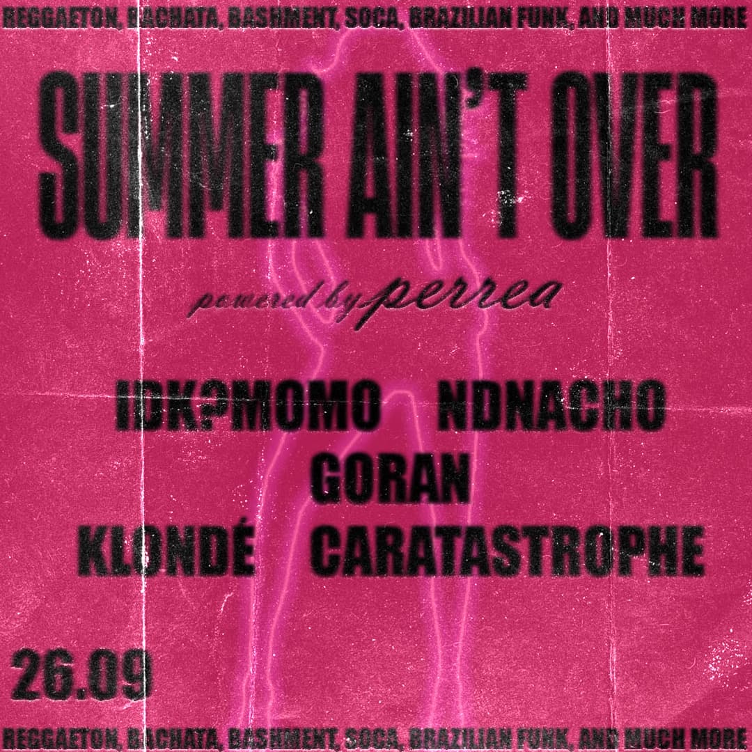 SUMMER AIN'T OVER powered by PERREA