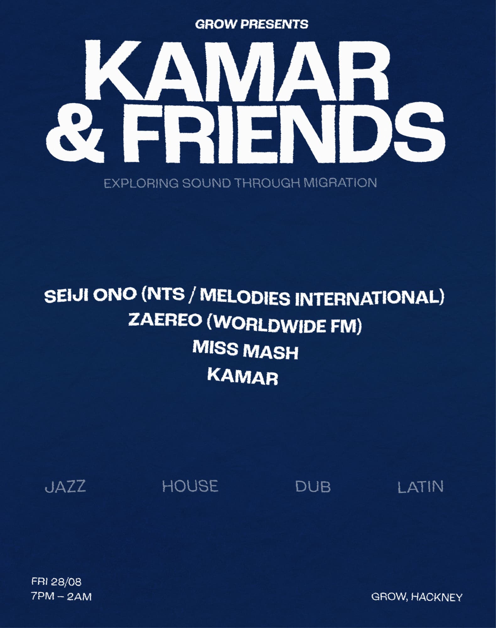 Grow presents: Kamar & Friends at Grow