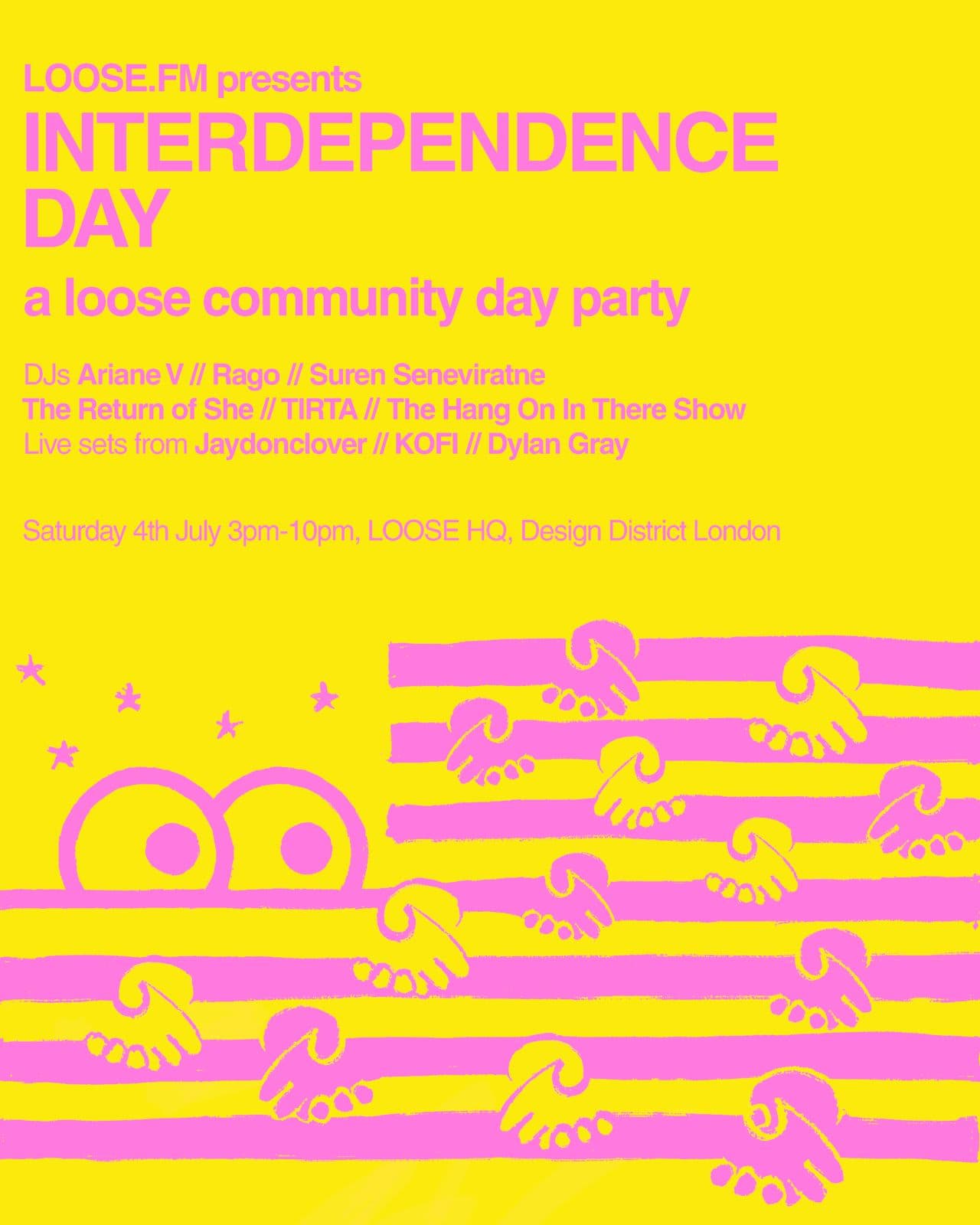LOOSE.FM presents INTERDEPENDENCE DAY