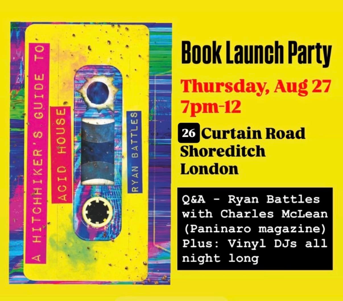 'A Hitchhiker's Guide to Acid House' - Book Launch