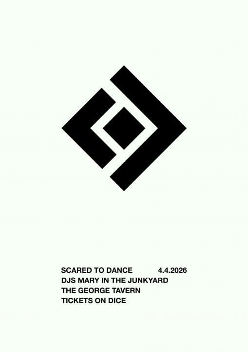 Scared To Dance: Guest DJs Mary in the Junkyard at George Tavern