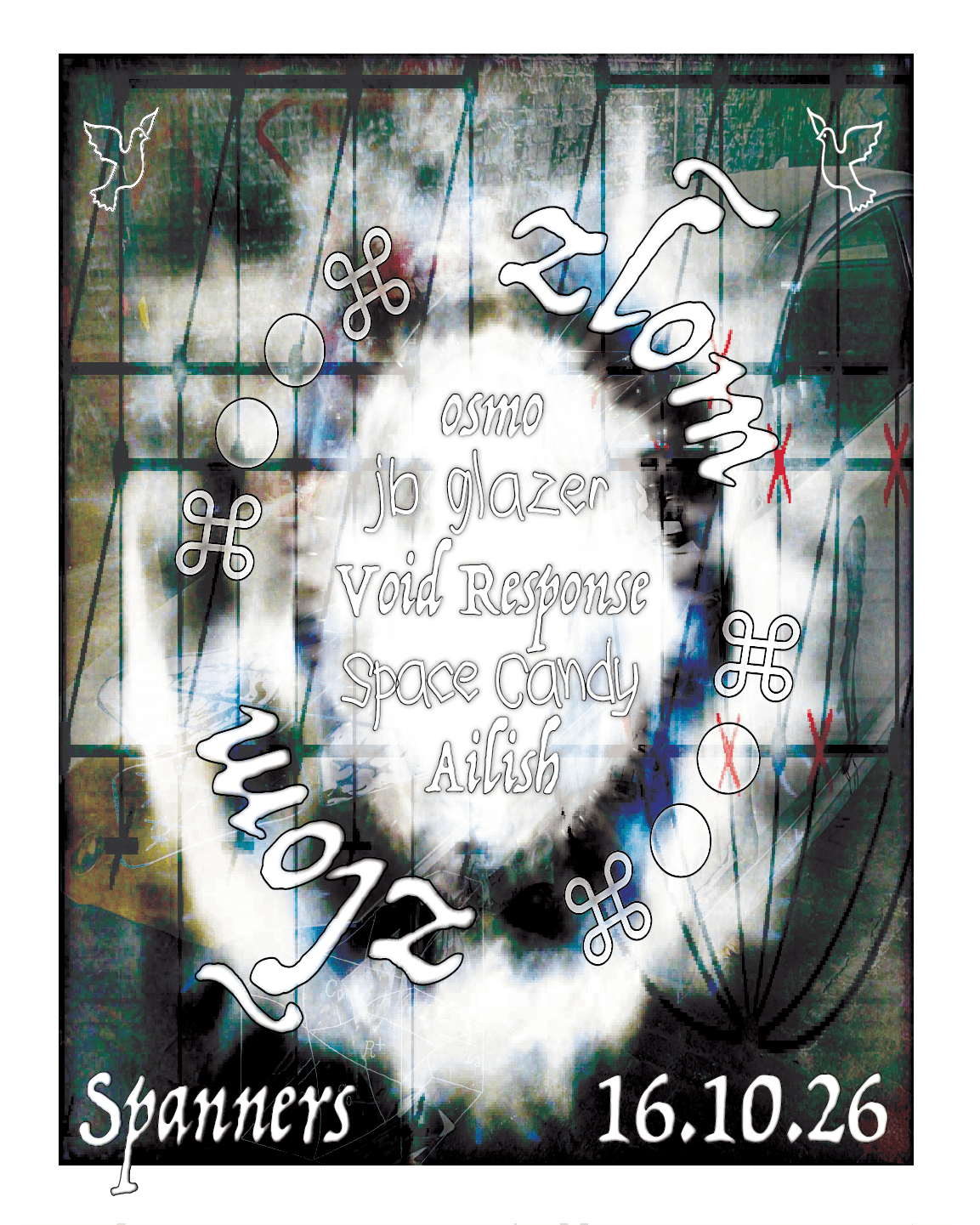 Złom with Space Candy, Void Response, jb glazer, Ailish, osmo at Spanners