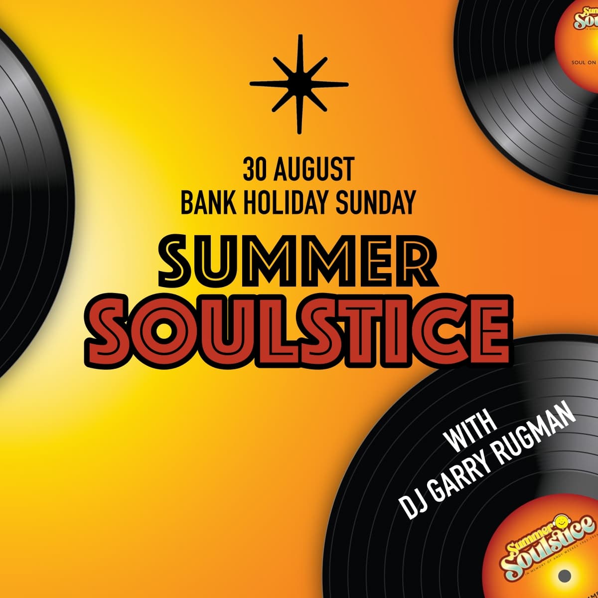 Bank Holiday Summer Soulstice at PILGRIM