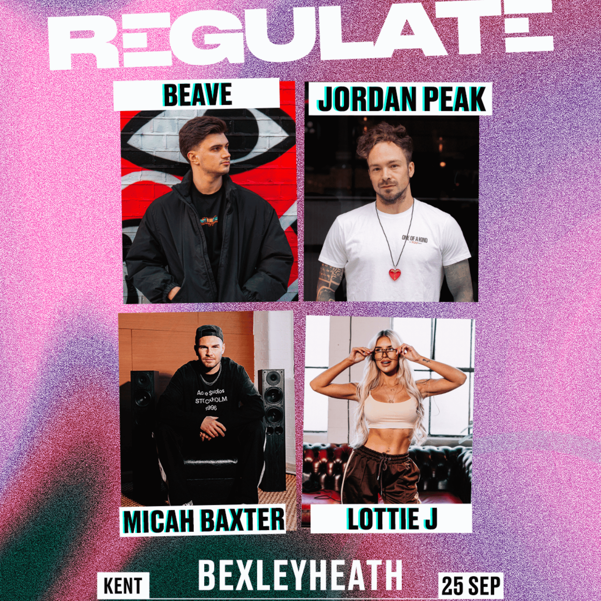 JORDAN PEAK, BEAVE, LOTTIE J - Lost Culture presents: Regulate at Home Nightclub Bexleyheath