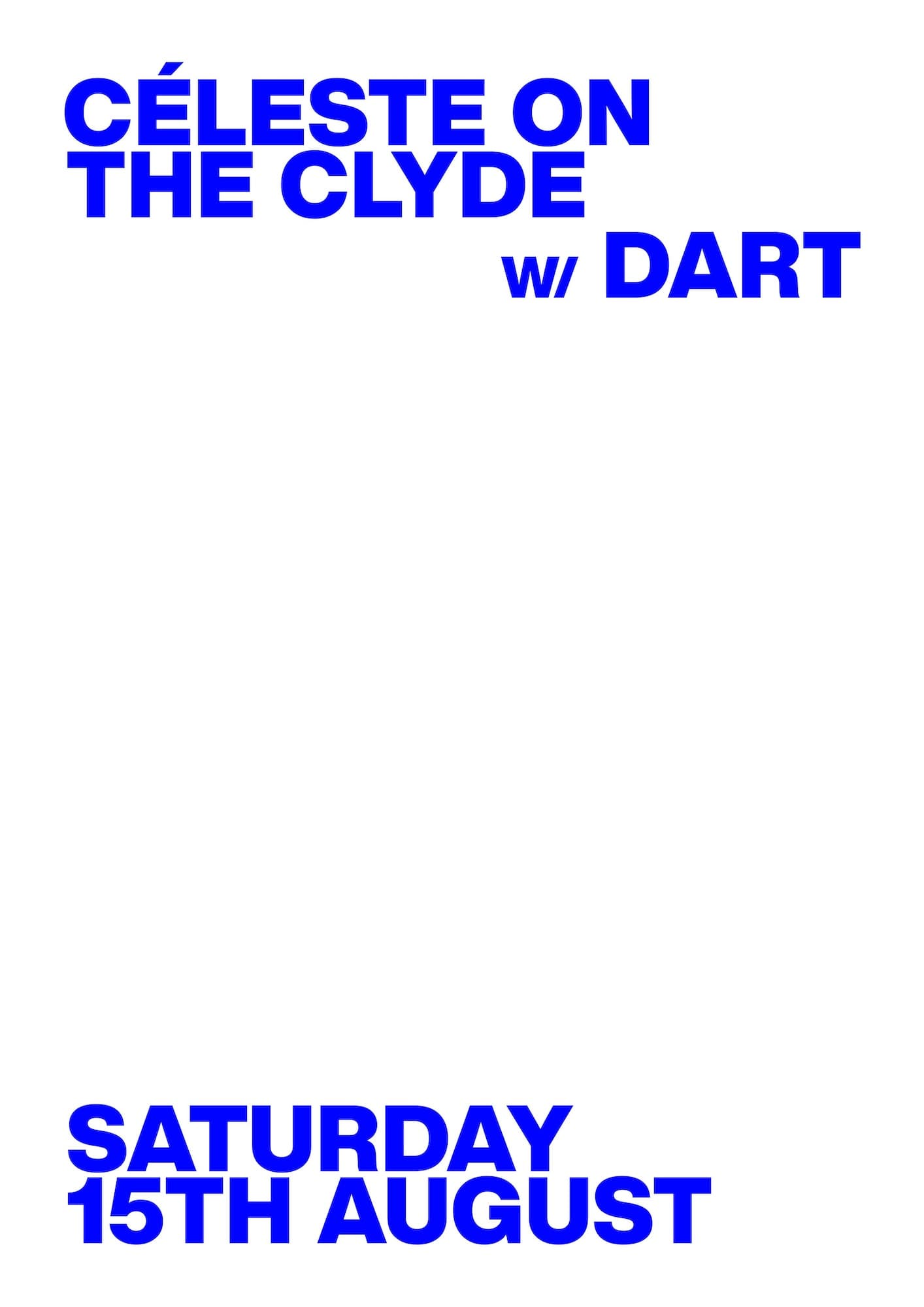 Céleste on the Clyde W/ DART