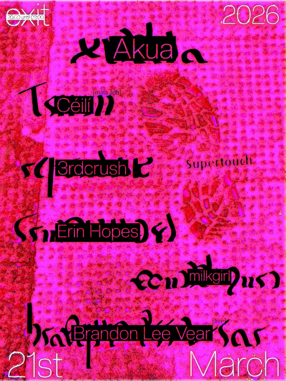 Supertouch - Akua, Céilí, erin hopes, Brandon Lee Vear [live], milkgirl [live], & 3rdcrush at EXIT Glasgow