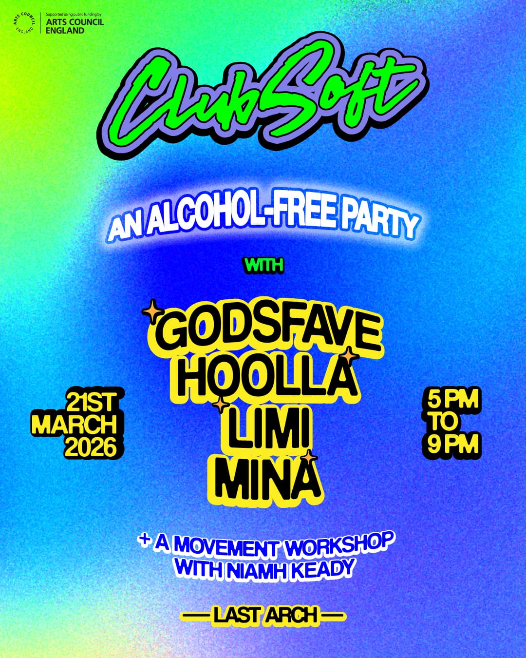 Club Soft with Godsfave, Hoolla, Mina & Limi at Last Arch