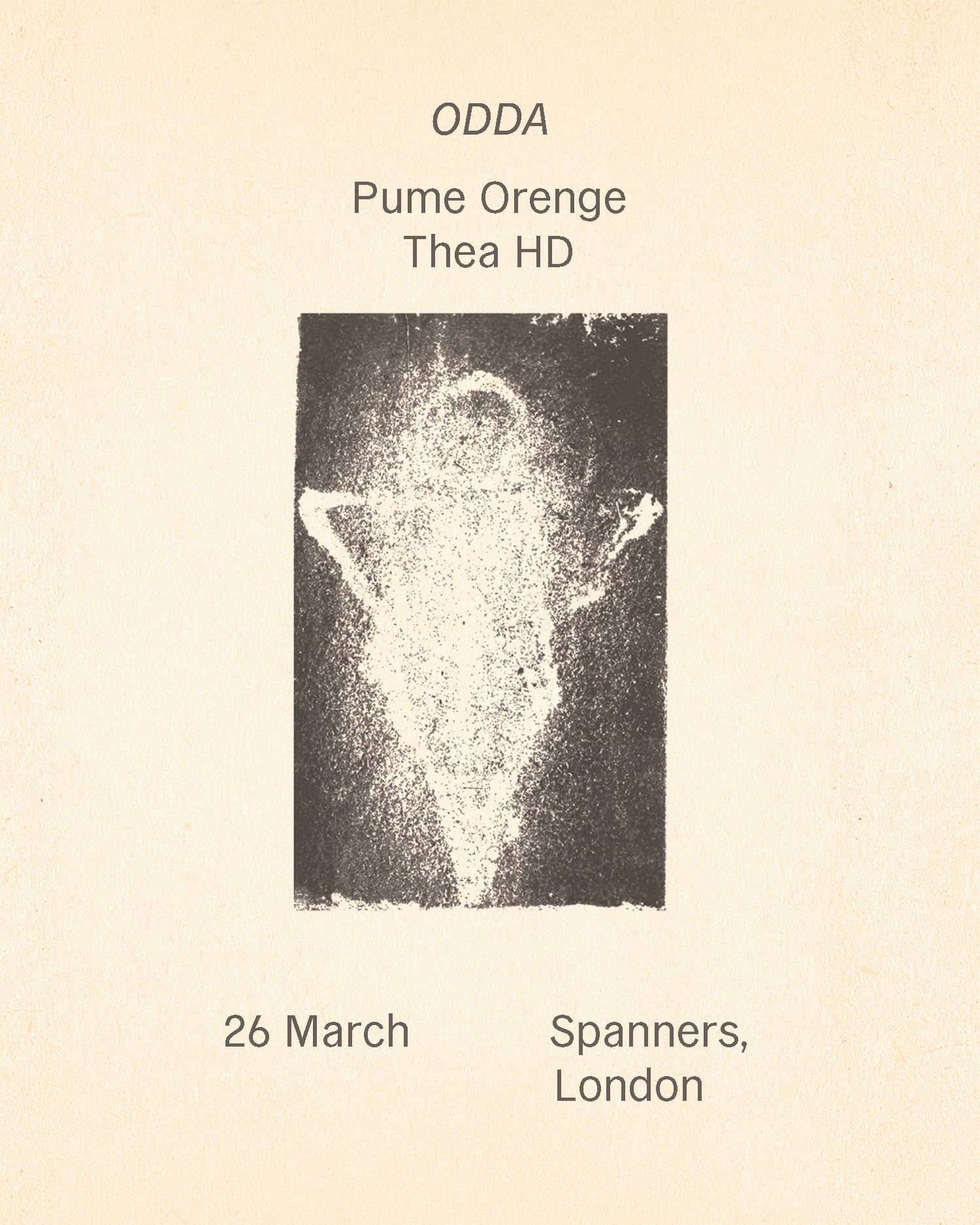 Odda: Pume Orenge (live), Thea HD (DJ) at Spanners