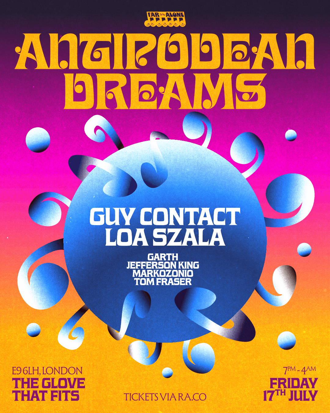 Far From Alone presents Antipodean Dreams with Guy Contact & Loa Szala at The Glove That Fits