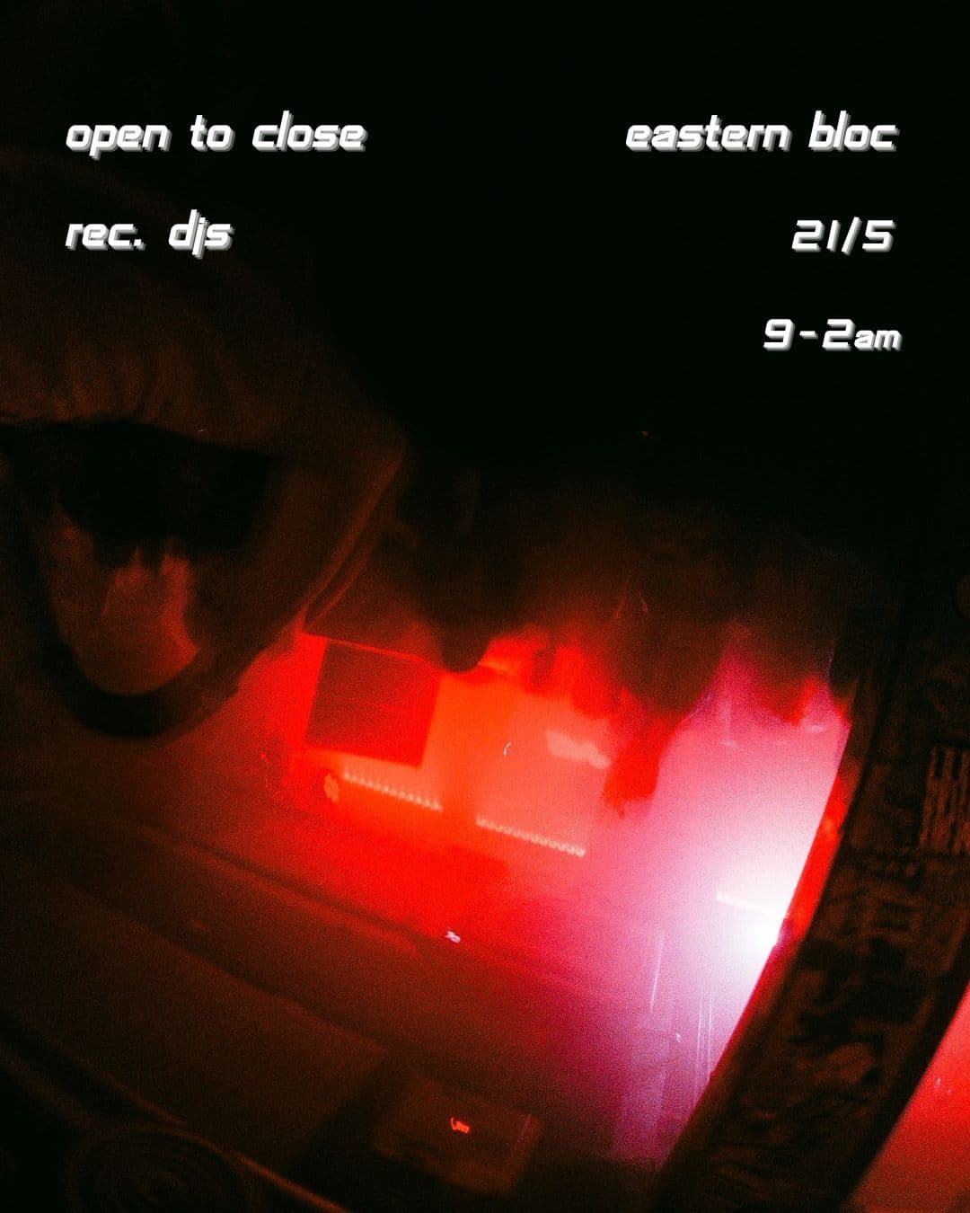 Open To Close with Rec. DJs at Eastern Bloc Records Manchester