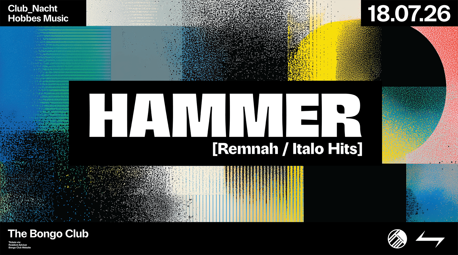 Bongo Closing Party: Hammer (Remmnah / Italo Hiits) ⥊ Lobos ⥊ Leonidas & Hobbes ⥊ Club_Nacht at The Bongo Club