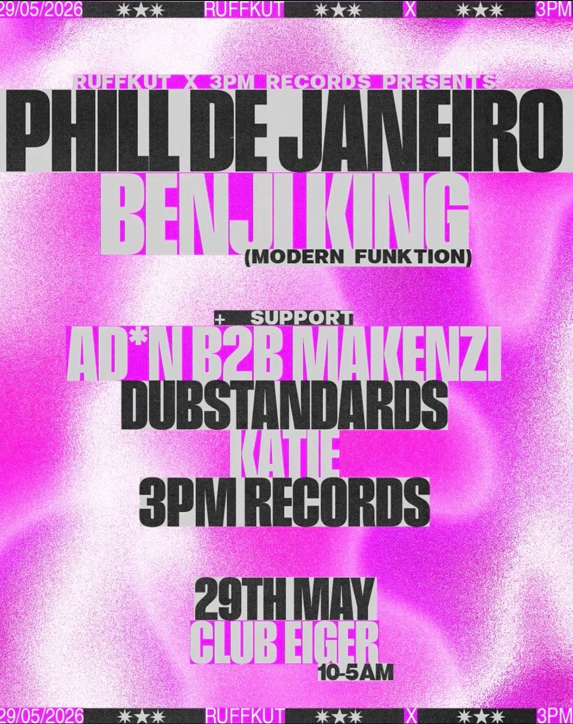 Ruffkut X 3PM presents: Phill de Janeiro & Benji King at Eiger Studios