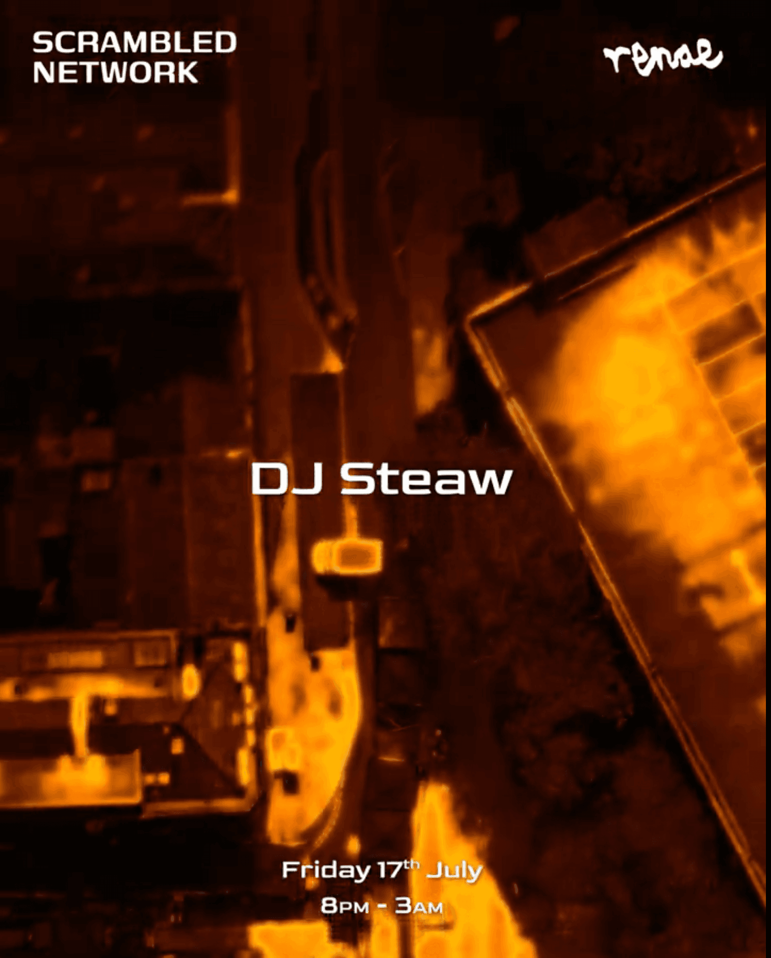 Scrambled Network presents: DJ Steaw