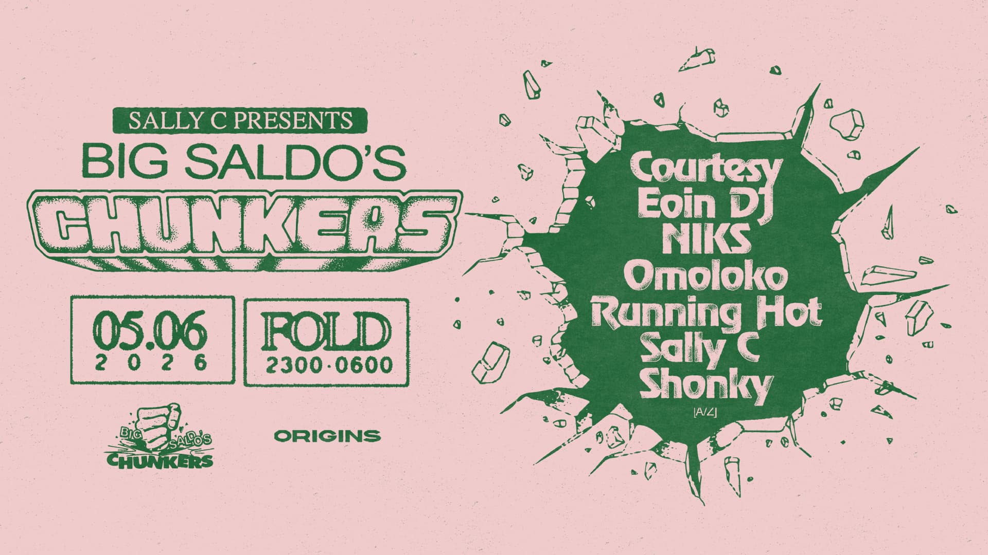 Big Saldo's Chunkers x Origins: Sally C, Shonky, Courtesy, NIKS, OMOLOKO, Eoin DJ & Running Hot at FOLD