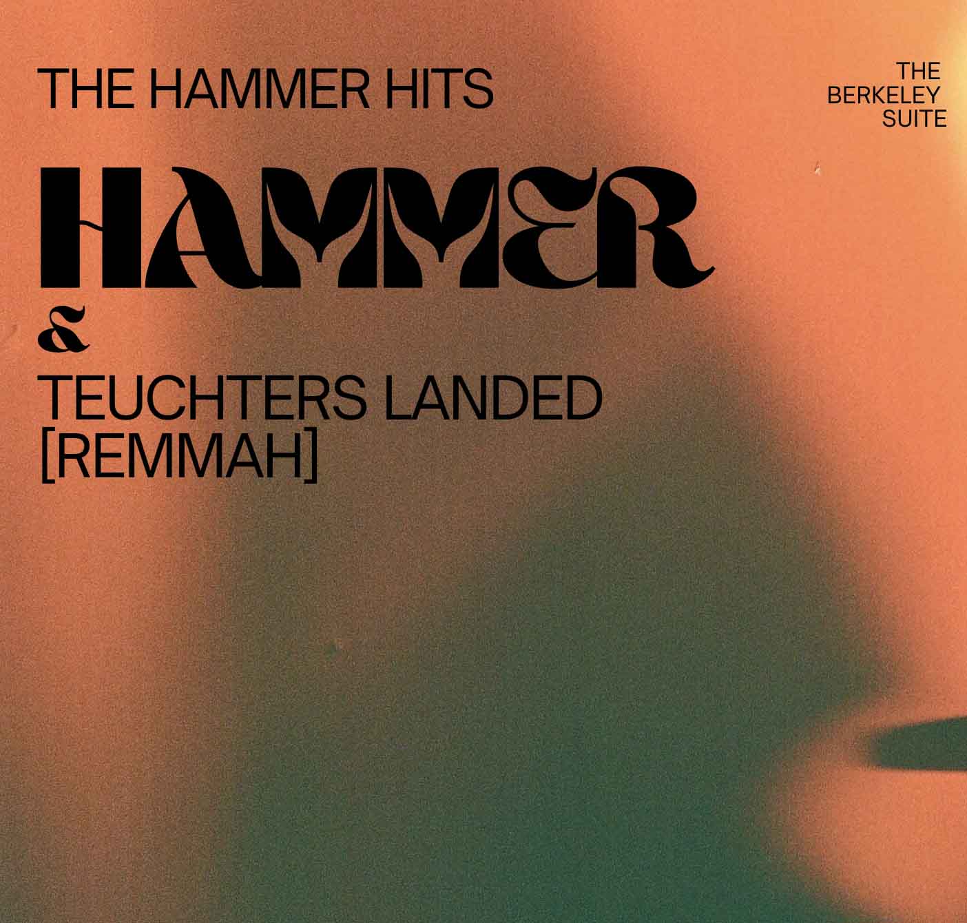 The Hammer Hits at Berkeley Suite