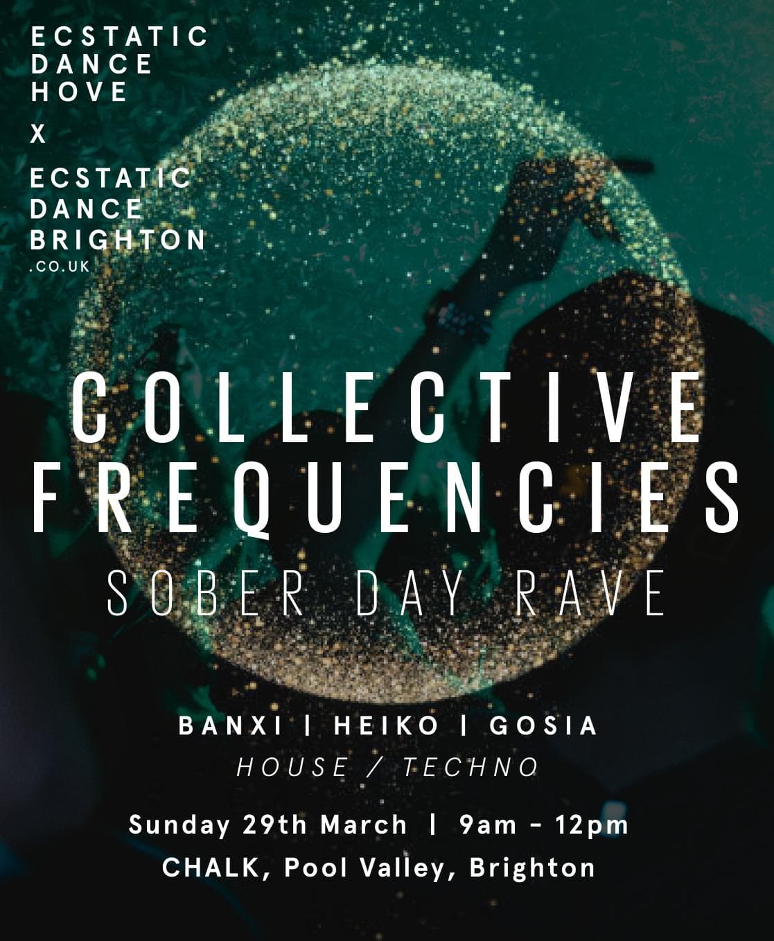 Collective Frequencies - Sober Day Rave at BRIGHTON, CHALK