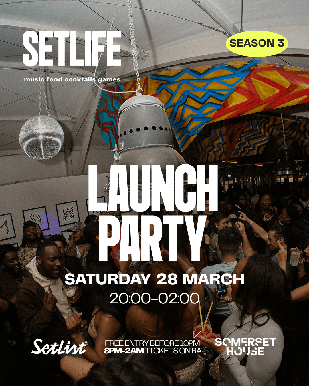SETLIFE Season 3 : Launch Party at Setlist @ Somerset House