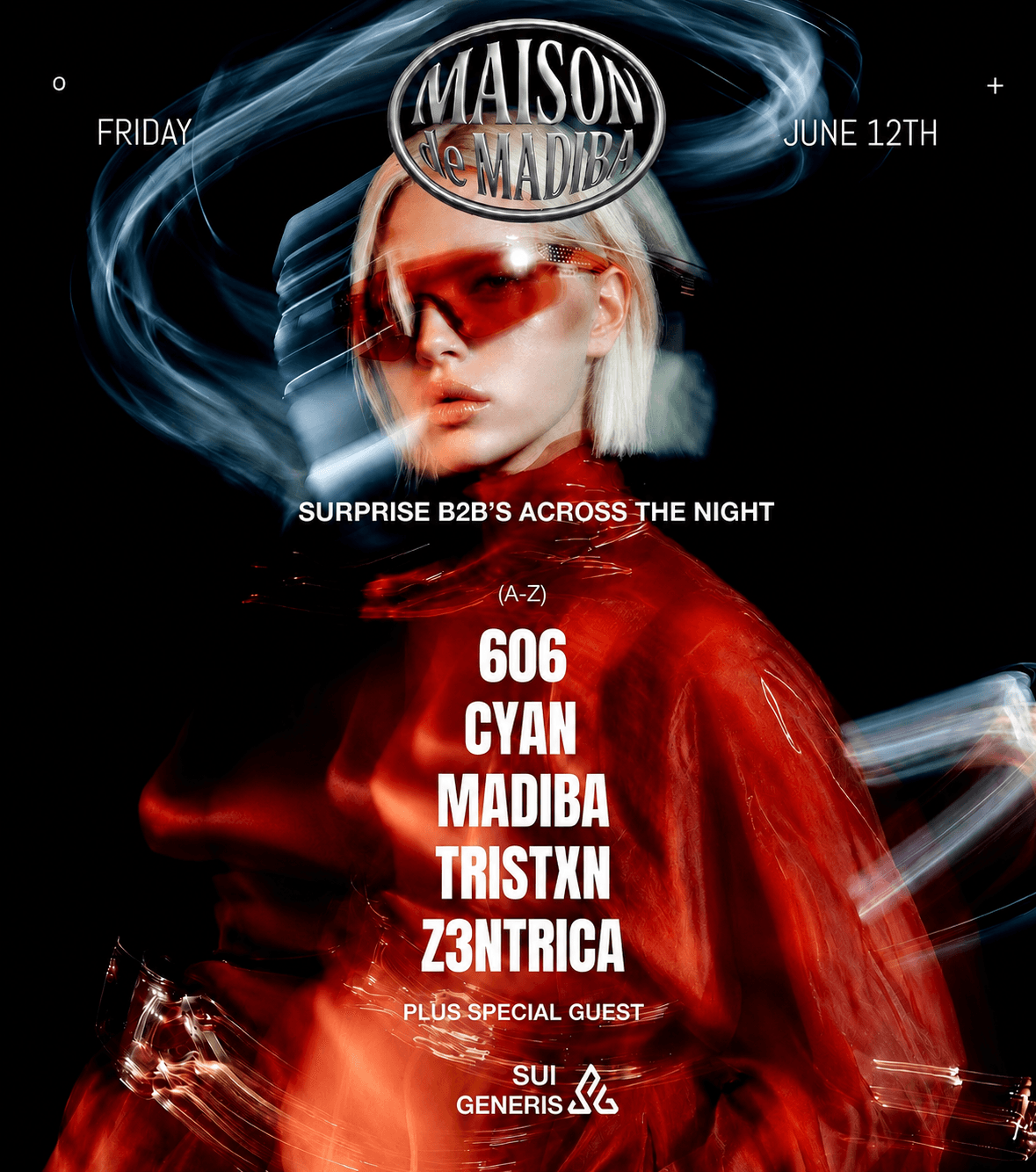 MAISON de MADIBA: 606, Cyan, Madiba, Tristxn, Z3ntrica + SPECIAL GUEST at Sui Generis